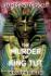 The Murder of King Tut: Pembunuhan Raja Tut